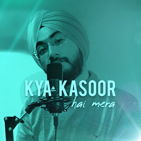 Kya Kasoor Hai Mera | Boomplay Music