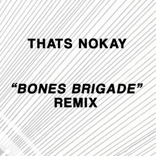 Bones Brigade Remix