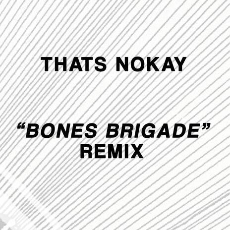 Bones Brigade | Boomplay Music