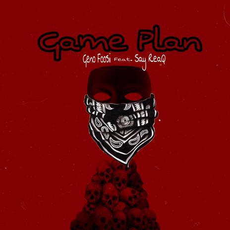 Game Plan ft. Say Reaq | Boomplay Music