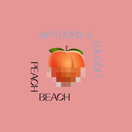 Peach Beach (Etur Usheo Remix) ft. Luegoh | Boomplay Music