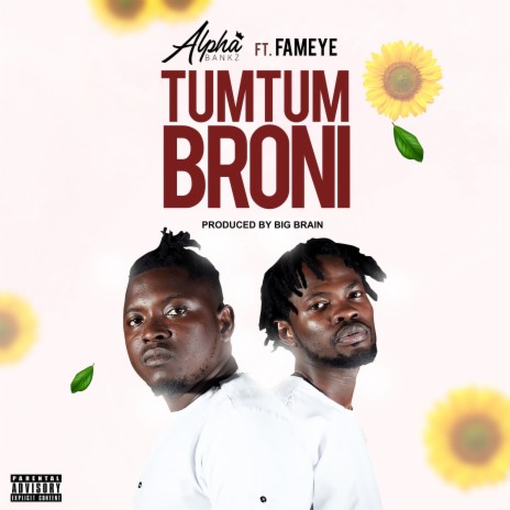 TumTum Broni ft. Fameye 🅴 | Boomplay Music