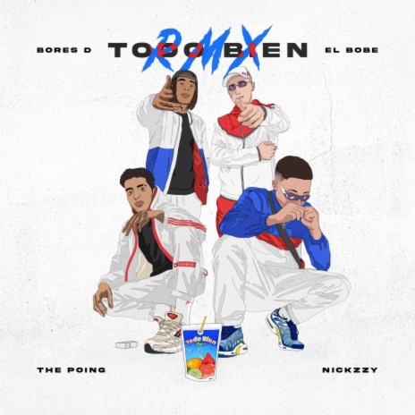 Todo Bien Remix (feat. Nickzzy) | Boomplay Music