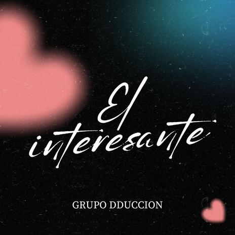 El Interesante | Boomplay Music