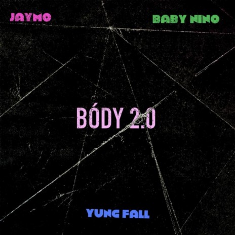 Body 2.0 ft. Jaymo & Baby Nino | Boomplay Music