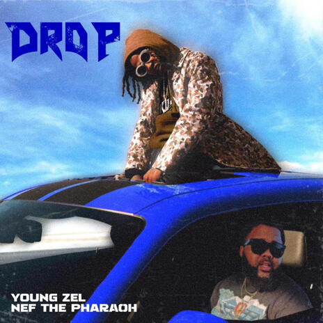 Drop ft. Nef The Pharaoh