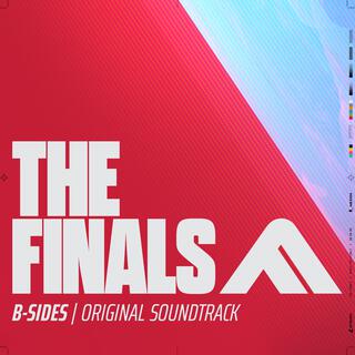 THE FINALS B-SIDES (Original Soundtrack)