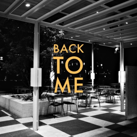 Back To Me | Boomplay Music