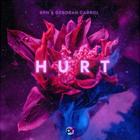 Hurt ft. Deborah Carrol