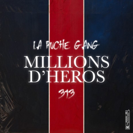 Millions D'heros ft. 313 | Boomplay Music
