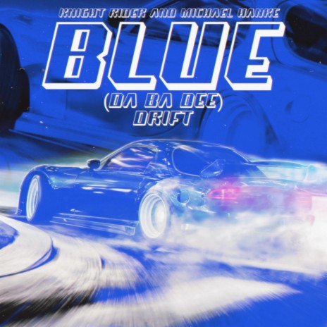 Blue Drift ft. Michael Hanke | Boomplay Music