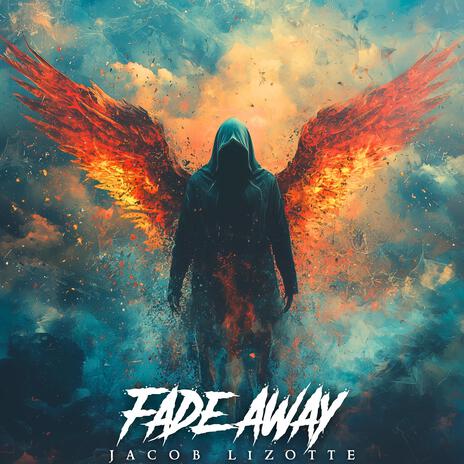 Fade Away | Boomplay Music