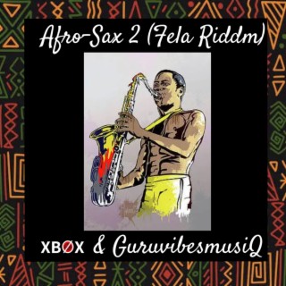Afro - Sax 2 (Fela Riddim)