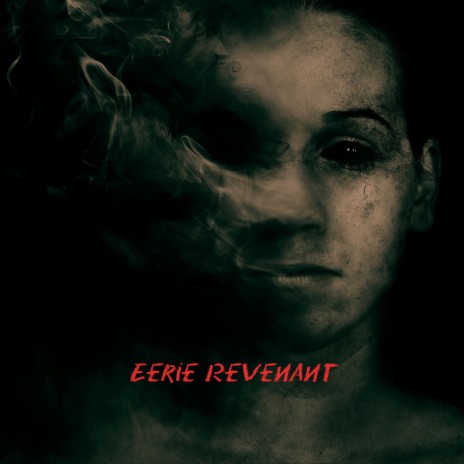 Eerie Revenant | Boomplay Music