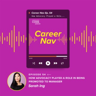 Career Nav #54: How Advocacy Played a Role in Being Promoted to Manager