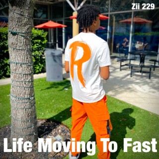 Life Moving To Fast