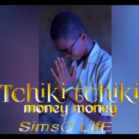 Tchiki Tchiki Money Money
