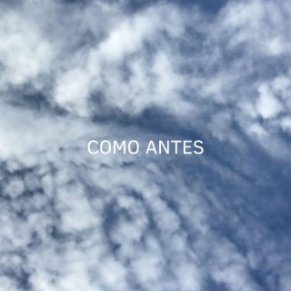 como antes lyrics | Boomplay Music