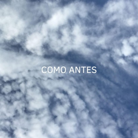 como antes | Boomplay Music