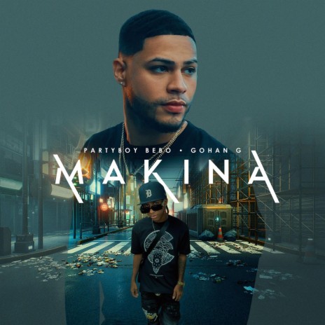 Makina ft. Gohan G | Boomplay Music