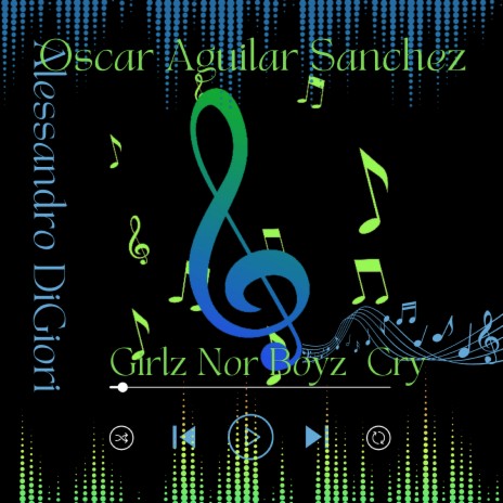 Girlz nor Boyz Cry ft. Oscar Sanchez Aguilar | Boomplay Music