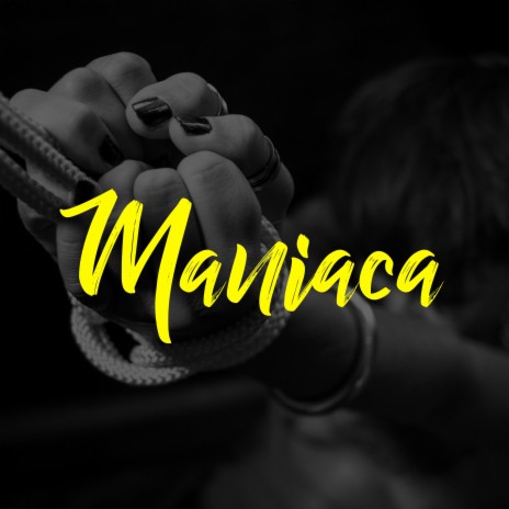 MANIACA | Boomplay Music