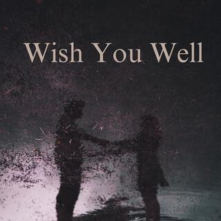 Wish You Well