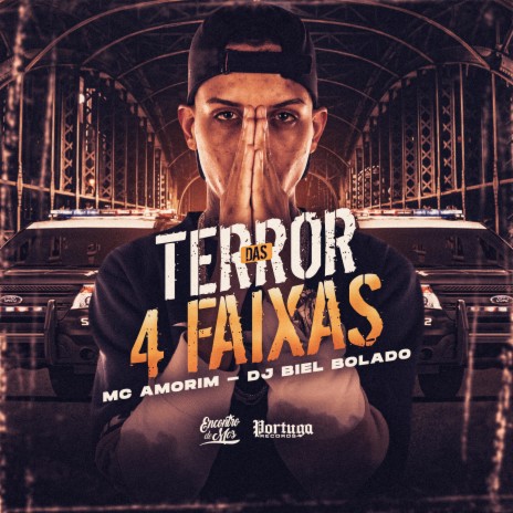 Terror das 4 Faixas ft. MC AMORIM | Boomplay Music