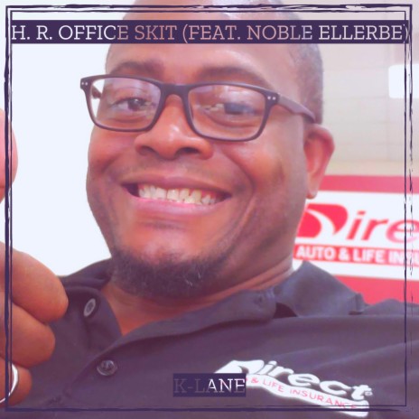 H. R. Office Skit ft. Noble Ellerbe | Boomplay Music