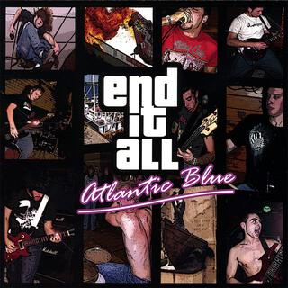 Atlantic Blue / End it All