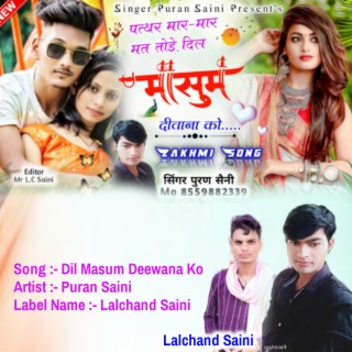 Dil Masum Deewana Singer Puran Saini