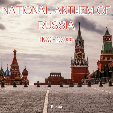 National Anthem of Russia (1991-2000) | Boomplay Music