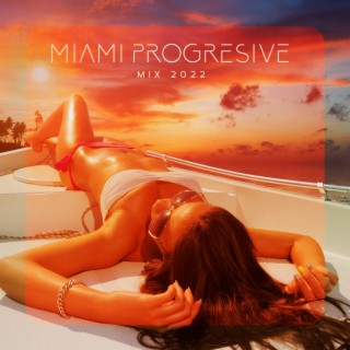 Miami Progresive House Music Mix 2022, The Best of Deep House Collection