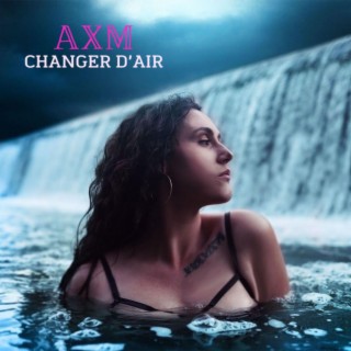 Changer d'Air lyrics | Boomplay Music