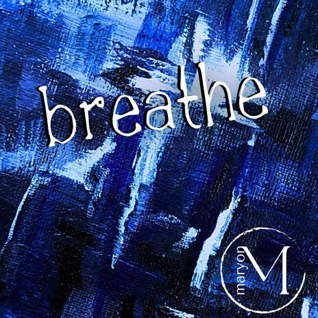 Breathe | Boomplay Music