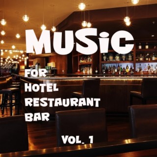 Music For Hotel, Restaurant, Bar. Vol. 1