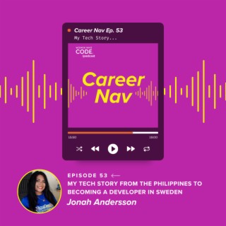 Career Nav #53: My Tech Story From Philippines to Becoming a Developer in Sweden