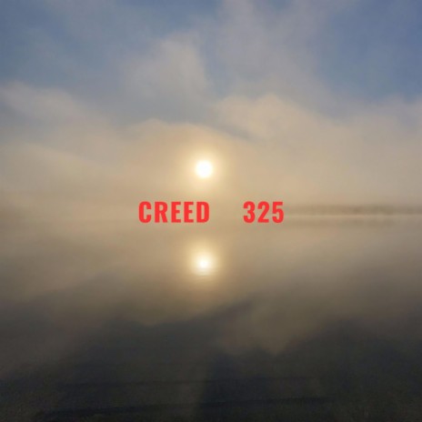 Creed 325 | Boomplay Music