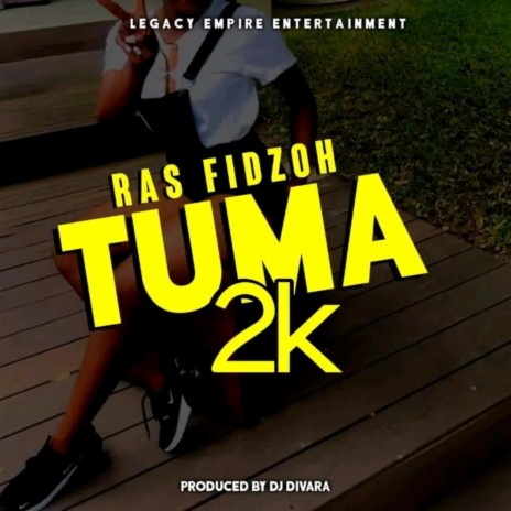 Tuma 2k | Boomplay Music