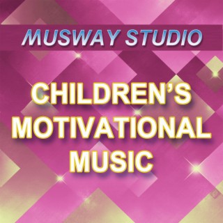 Children's Motivational Music