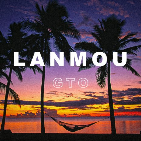 Lanmou | Boomplay Music
