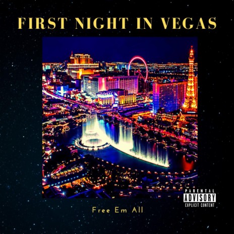 FIRST NIGHT IN VEGAS ft. FreeEmAll | Boomplay Music