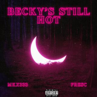 Becky's Still Hot freestyle