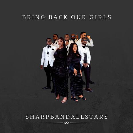 Bring Back Our Girls | Boomplay Music