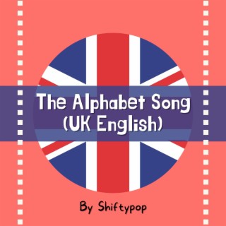 The Alphabet Song (UK English)