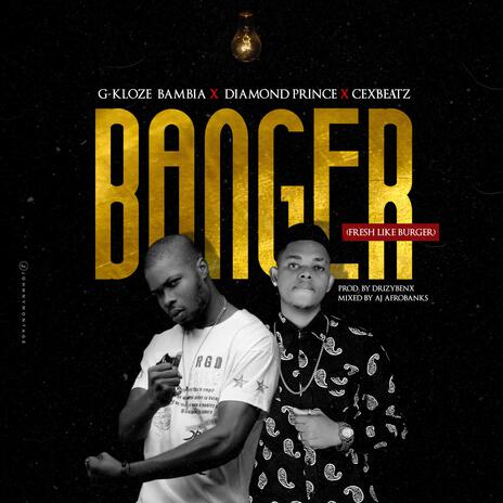 Banger ft. Cexbeats & Diamondprince | Boomplay Music