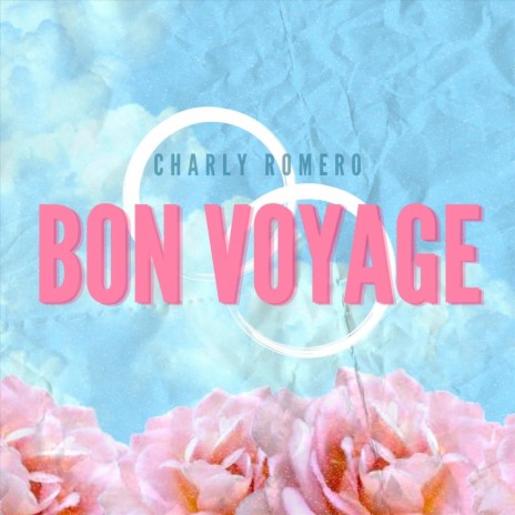 Bon Voyage | Boomplay Music