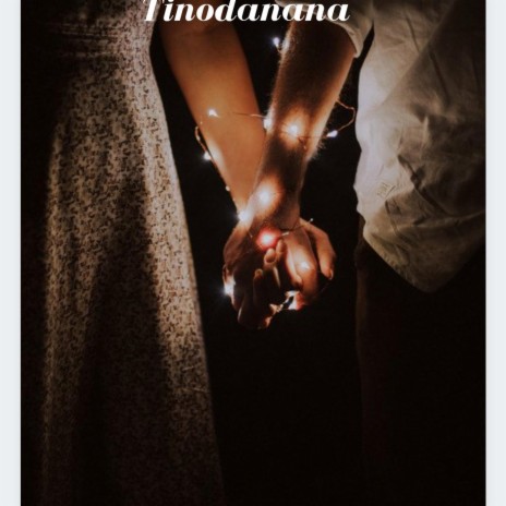 Tinodanana | Boomplay Music