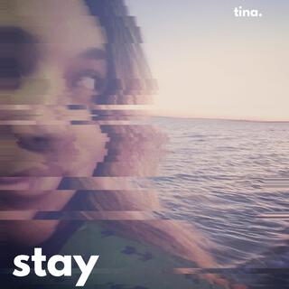 Stay