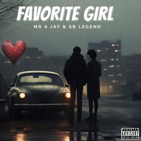 Favorite Girl (feat. SB LEGEND) | Boomplay Music